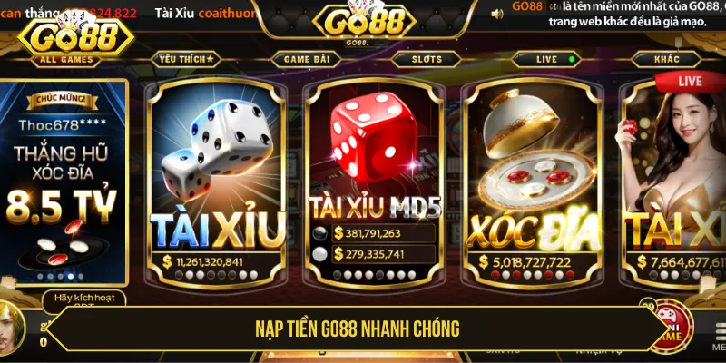 Nạp Tiền Go88 Nhanh Chóng Với Hướng Dẫn Chi Tiết Và An Toàn Nạp tiền Go88 nhanh chóng