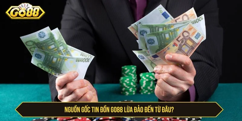 Tin Đồn GO88 Lừa Đảo: Nhận Định Khách Quan Cho Người Chơi Tin đồn GO88 lừa đảo là thông tin sai sự thật