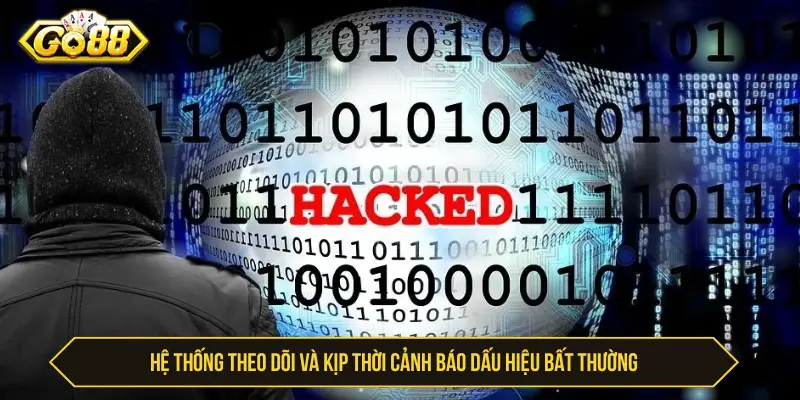 Go88 Có Gian Lận Không? Đánh Giá Công Tâm Từ Cược Thủ Hệ thống theo dõi và kịp thời cảnh báo dấu hiệu bất thường